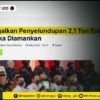 2 TON SABU DIMUSNAHKAN!